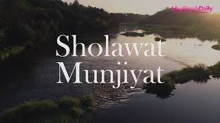 Sholawat Munjiyat Untuk Terkabulnya Hajat