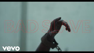 Pablo Yg - Bad Slave Official Music Video