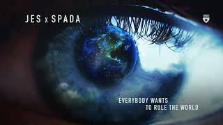 Jes X Spada  Everybody Wants To Rule The World