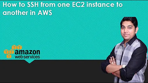 How to ssh from one EC2 instance to another in AWS by Vivek Srivastva