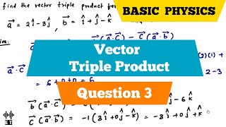 Vector Triple Product | Question 3 | Basic Physics