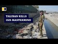 Taliban kills isisk leader behind 2021 kabul airport attack says white house