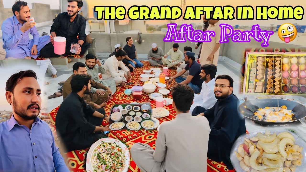 The Grand Aftar Party In Home | Aj Ghar par Aftari Karwai | Aftar in Ramadan | Aamir Abbas