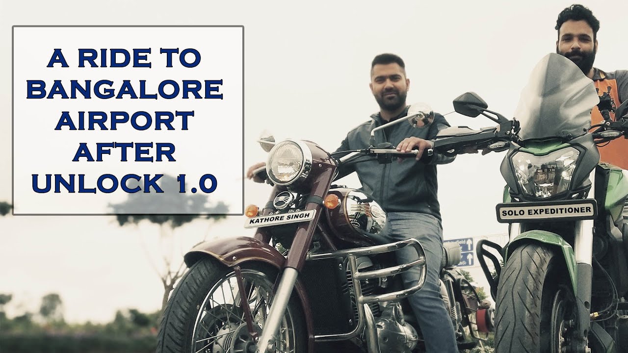 How Does Bangalore Airport look after Unlock 1.0 | A ride on Jawa and Dominar 400.