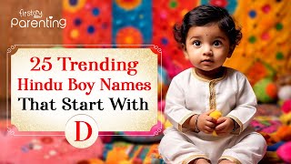 25 Trending Hindu Boy Names That Start With D | Hindu Boy Names Starting with D