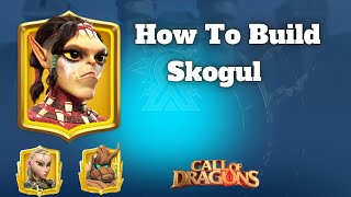 NEW Legendary Hero Skogul Guide Call Of Dragons