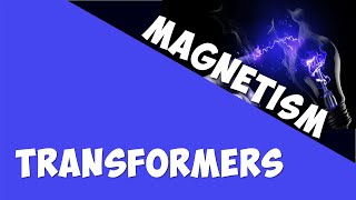 Transformers | Magnetism | Physics | AddyESchool