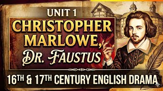 English (Hons.), Semester 2 || DSC 5, Unit 1 Christopher Marlowe, Dr. Faustus English (Hons.), Semester 2 || DSC 5, Unit 1 Christopher Marlowe, Dr. Faustus