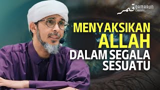 Menyaksikan Allah Dalam Segala Sesuatu | Habib Ali Zaenal Abidin al-Hamid