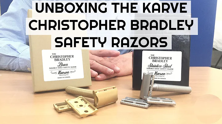 Unboxing The Karve Christopher Bradley Safety Razors