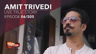 Amit Trivedi’s Live True Story | The Dewarists Season 5