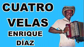 Cuatro Velas - Enrique Díaz LETRA