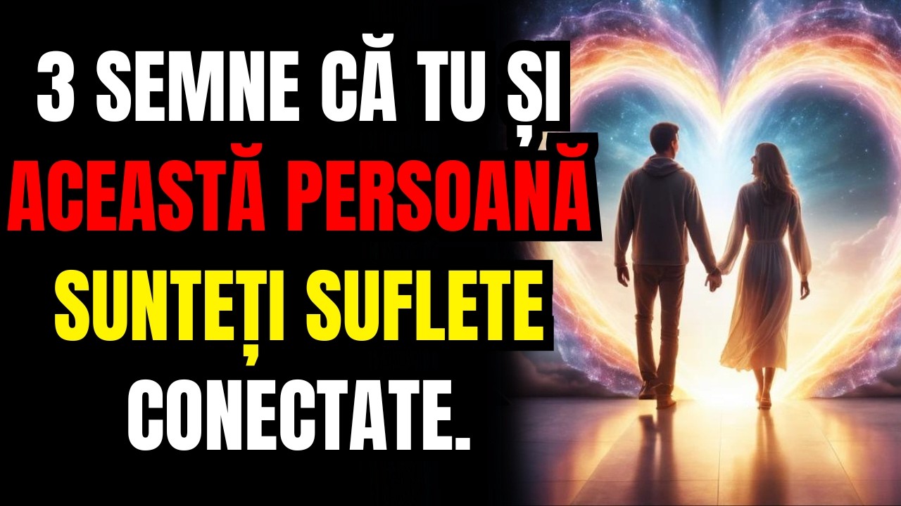 Planul Divin! 3 semne ca tu si aceasta persoana sunteti suflete conectate.