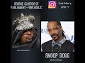 A Talk with George clinton and Snoop Dogg. (Live From instagram)(Vertical video).