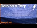 ► Rainfall and Thunderstorm Sounds for Sleeping on a Blue Tarp, 10 hours (lluvia para dormir)