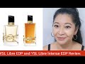 YSL Libre EDP and YSL Libre Intense (Yves Saint Laurent)