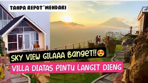 VIEW INDAH AKSES MUDAH | PINTU LANGIT VILLA DIENG | REVIEW TERBARU❗