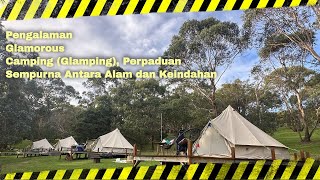 Pengalaman Glamorous Camping: Glamping: Perpaduan Sempurna Antara Alam dan Kemewahan