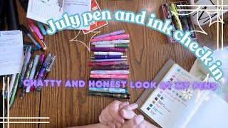 JULY 2025 Pen and Ink Reflection | a chatty and vulnerable look at my pens and inks