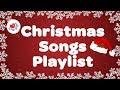 Christmas Songs Playlist 2017 with Lyrics | Christmas Carols & Songs | Children Love to Sing