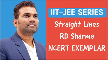 RD Sharma solutions class 11 Straight Lines Chapter 10 IIT JEE Math [CBSE Math 2020-21]
