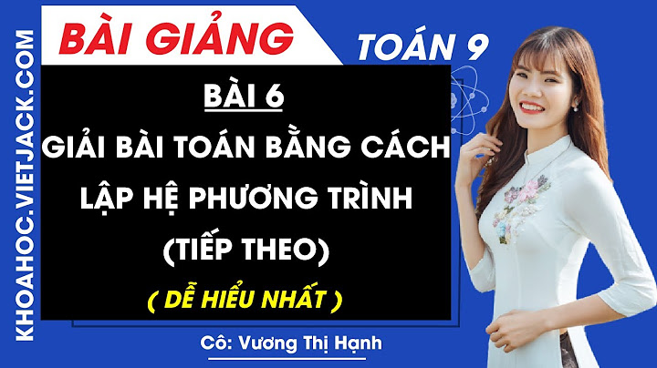 Giải bài toán bằng cách lập phương trình tiếp theo