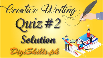 DigiSkills - Creative Writing Quiz No. 2 Batch 7 2020 | CRW101: Quiz no. 02 | Assi4u