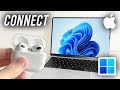 How To Connect AirPods To PC &amp; Laptop - Full Guide