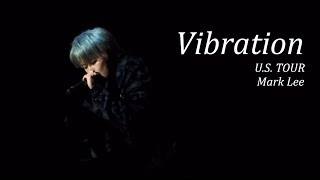 221006 NCT 127 MARK 마크 Vibration NEOCITY THE LINK - LA \u0026 New York