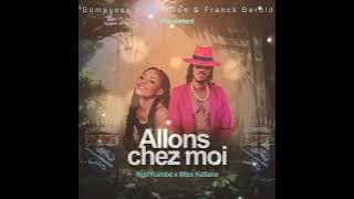 Allons Chez Moi_Nga'Kumbe feat Miss Keliane