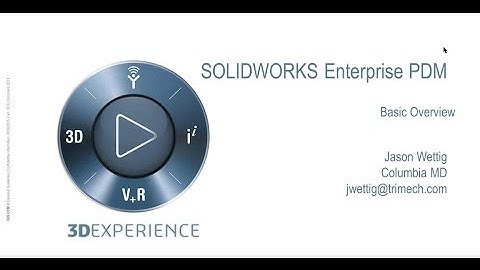 Webinar: SOLIDWORKS 2015 Enterprise PDM (EPDM) Overview