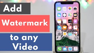 How to Add Watermark to Videos for Free using iPhone and Android? screenshot 4