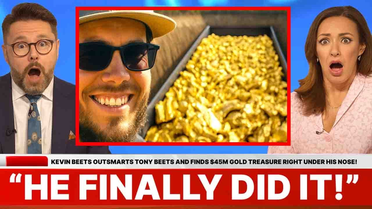 Kevin Beets Outsmarts Tony Beets And Finds $45M Gold Treasure Right Under  His Nose! - YouTube