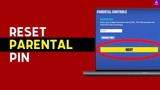 How to Reset Your Forgot Epic Games Parental PIN