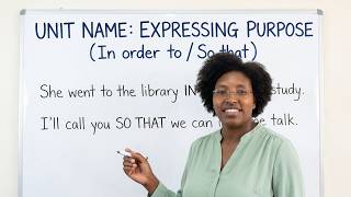 Simple Grammar Lesson 19: Expressing Purpose (In order to/ So that) | Free ESL Grammar Course