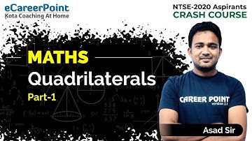 Quadrilaterals Part-1 | Crash Course | Maths | Class 9th & 10th | Asad Sir | Career Point-NTSE