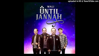 WALI - Until Jannah (Official Audio)