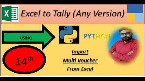 Excel to Tally (Any Version) Using Python Part-14 (Import Multiple Voucher)