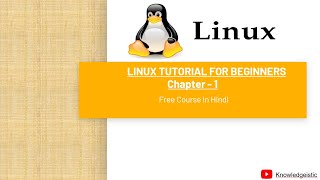 LINUX TUTORIAL FOR BEGINNERS - Chapter - 1