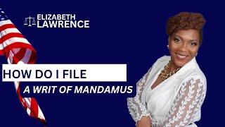 HOW TO FILE A WRIT OF MANDAMUS