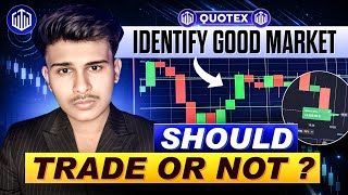 How to Identify Good Market In Quotex🧠 | Quotex Trading Strategy