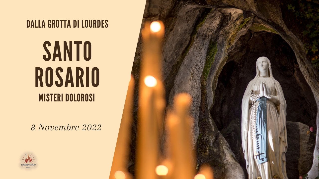SANTO ROSARIO da Lourdes - misteri dolorosi - 08/11/2022 - YouTube