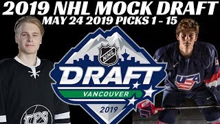 2019 NHL Mock Draft Top 15 Picks (May 24, 2019)