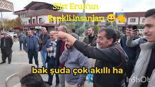 Şirin ilçem Eruh'un renkli insanları. 😀👏😃