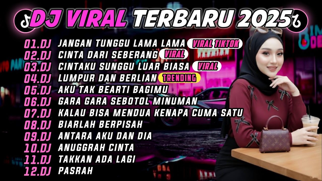 DJ TIKTOK TERBARU 2025 || DJ JANGAN TUNGGU LAMA LAMA🎵 DJ CINTA DARI SEBERANG 🎵 FULL ALBUM❗❗
