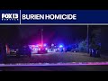Homicide investigation underway in Burien, WA