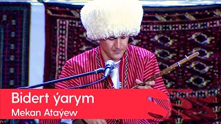 Mekan Atayew - Bidert yarym | 2022 Resimi