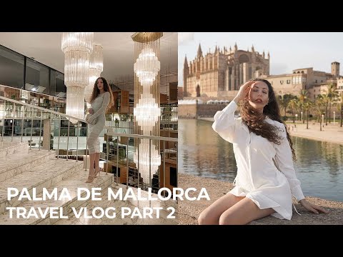 PALMA DE MALLORCA | Girls Trip | Travel Vlog Part 2