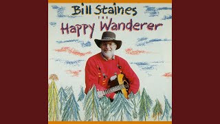 Video thumbnail of "Bill Staines - The Happy Wanderer"