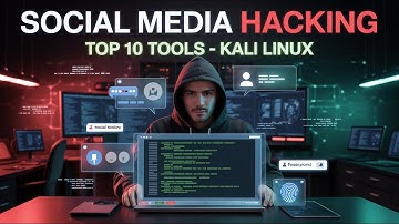 Top 10 New Social Media Hacking Tools in Kali Linux